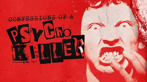 Confessions of a Psycho Killer