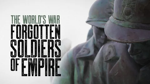 The World's War: Forgotten Soldiers of Empire
