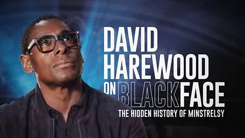 David Harewood on Blackface: The Hidden History of Minstrelsy