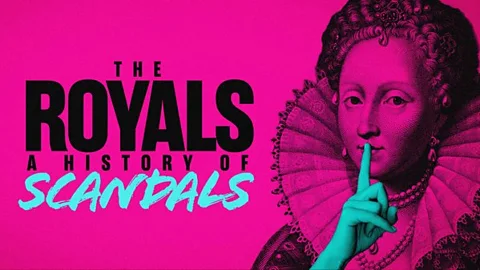 The Royals: A History of Scandals