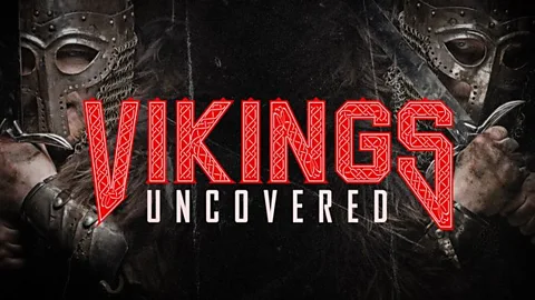 The Vikings Uncovered