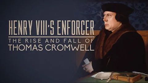 Henry VIII's Enforcer: The Rise and Fall of Thomas Cromwell
