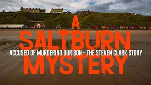 A Saltburn Mystery: Accused of Murdering Our Son – The Steven Clark Story