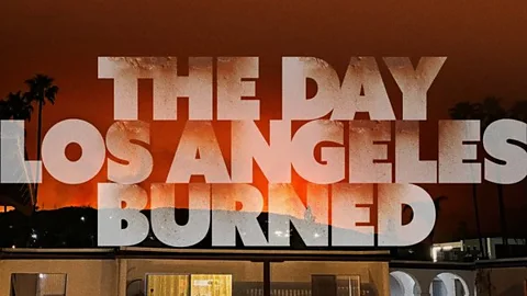 The Day Los Angeles Burned
