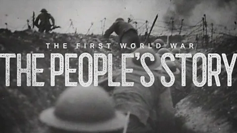 The First World War: The People's Story