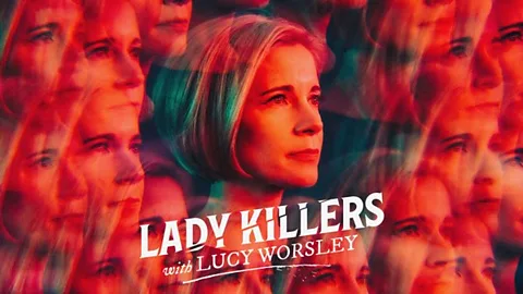 Lady Killers with Lucy Worsley