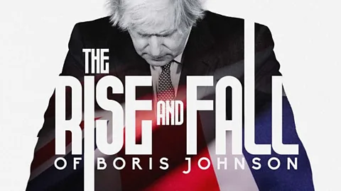 The Rise and Fall of Boris Johnson