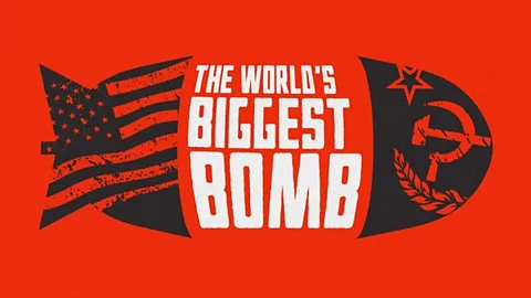 The World's Biggest Bomb