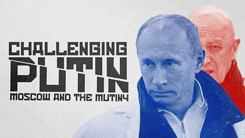 Challenging Putin: Moscow and the Mutiny