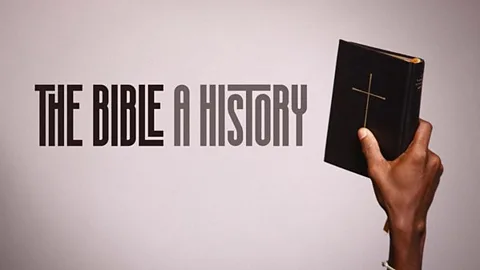 The Bible: A History