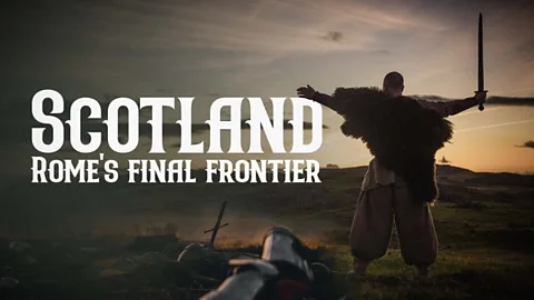 Scotland: Rome's Final Frontier