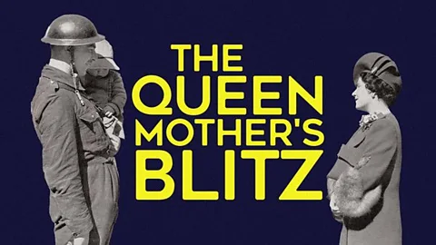 The Queen Mother's Blitz