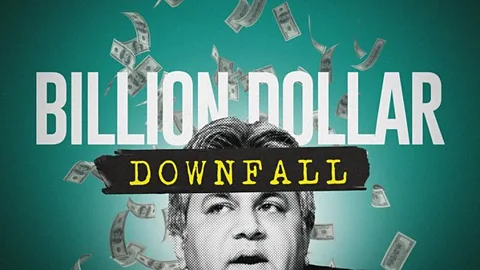 Billion Dollar Downfall