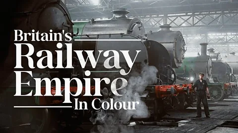 Britain's Railway Empire In Colour