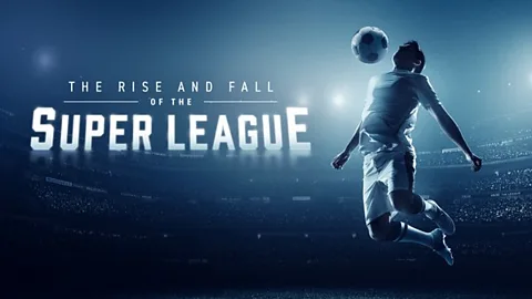 The Rise and Fall of the Super League