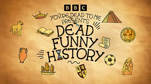 You're Dead to Me, Dead Funny History, Introducing... Dead Funny History