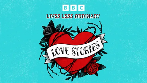 The Documentary Podcast, Bonus: Lives Less Ordinary- Love Stories