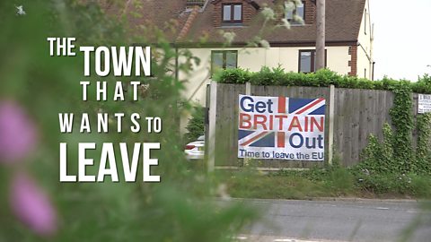 The EU referendum takeover: The town that wants to leave