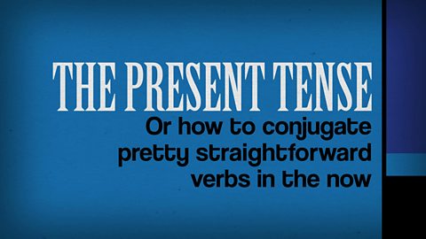 Animation about the present tense. GCSE French