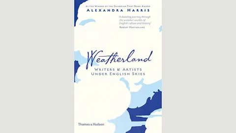 Thames and Hudson In Weatherland, Alexandra Harris suggests that writers and artists have often ‘made the weather up’ (Credit: Thames and Hudson)