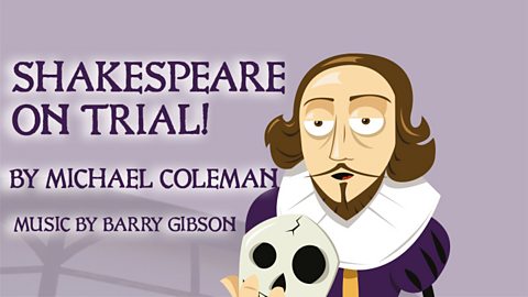 Shakespeare on Trial!