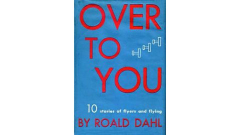 The cover of Over To You, Roald Dahl’s first short story collection.