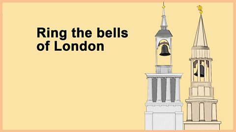 Ring the bells of London