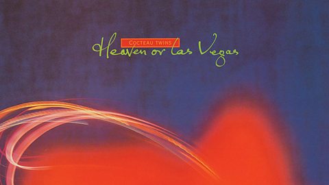 BBC Radio Scotland - Classic Scottish Albums, The Cocteau Twins