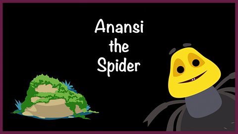 Anansi the Spider