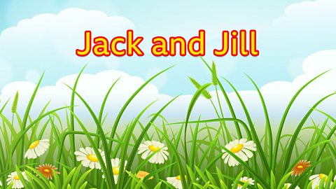 Jack and Jill