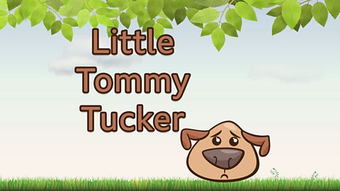 Little Tommy Tucker