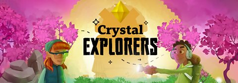 Get ready for your SATs with the Crystal Explorers! A fun adventure game by 鶹Լ Bitesize