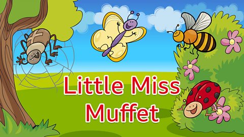 Little Miss Muffet