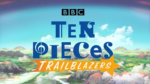 Ten Pieces Trailblazers