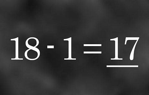 18-1=17