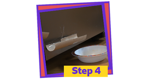 Step 4: Place something like a bowl underneath the last pipe to catch the ball.