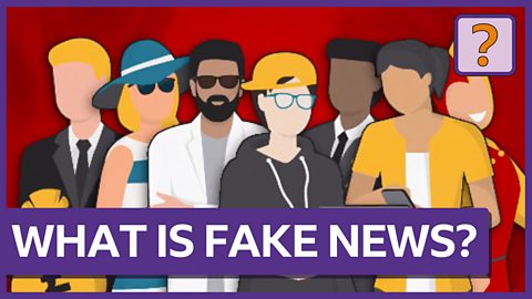 鶹Լ Bitesize - What is fake news?