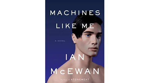 Penguin In his novel Machines Like Me, Ian McEwan explores an android love affair (Credit: Penguin)