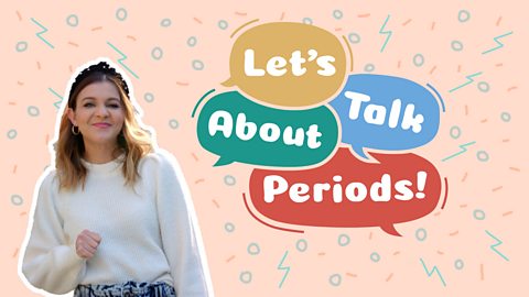 Let's Talk About Periods: A Newsround Special