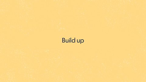 Build up