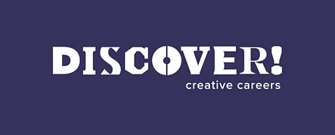 Explore more careers in the creative industries with Discover! creative careers 