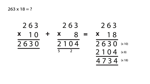 263x 18 shown as (263 x 10) + (263 x 8) = 2630 + 2104 = 4734