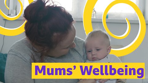 Mums' wellbeing