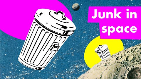 Junk in space