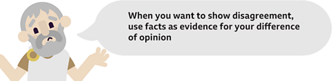 A picture of Aristotle with a speech bubble saying 'When you want to show disagreement, use facts as evidence for your difference of opinion.'