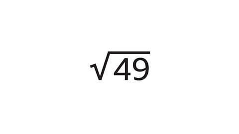 The square root of forty-nine.