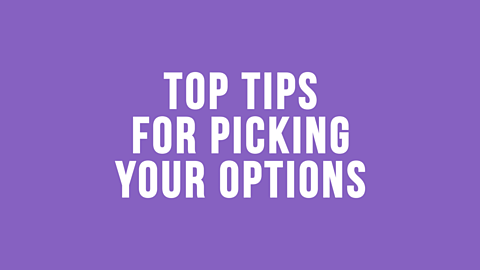  Top tips on choosing the best GCSE or Nationals options for you