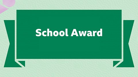 To nominate a primary or secondary school, click here.