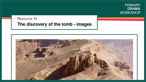 Resource 10: The discovery of the tomb - images