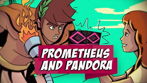 7. Prometheus and Pandora